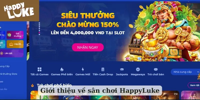 Giới thiệu về sân chơi HappyLuke